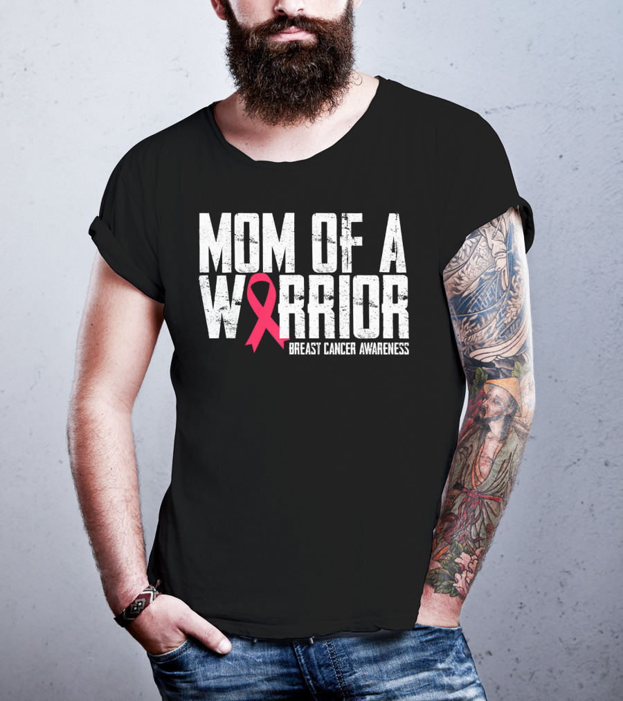 Mom Of A Warrior Breast Cancer Awareness Pink Ribbon T-Shirt