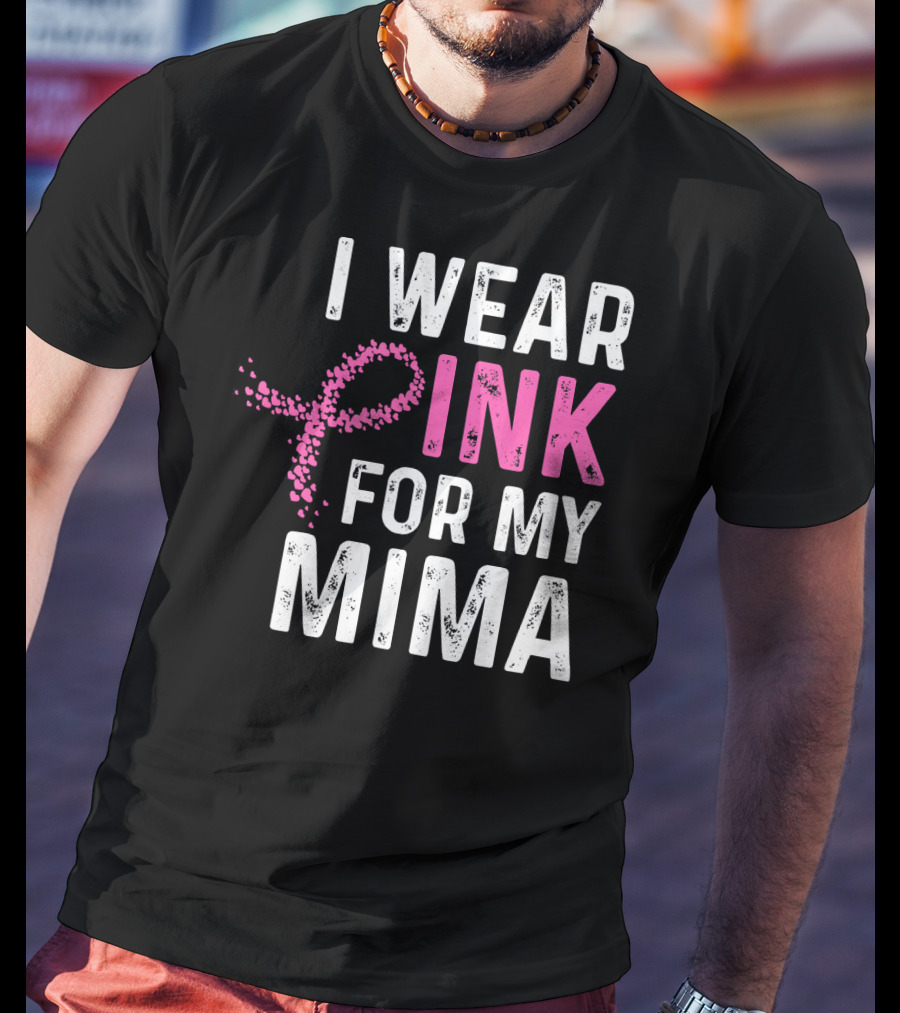 I Wear Pink For My Mima Breast Cancer Awareness T-Shirt