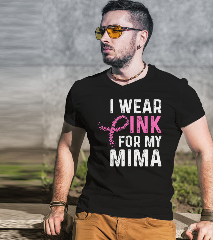 I Wear Pink For My Mima Breast Cancer Awareness T-Shirt