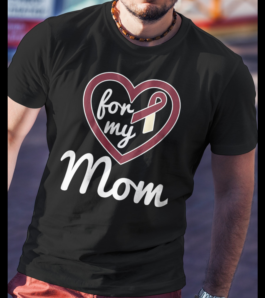 For My Mom Oral Cancer Awareness T-Shirt