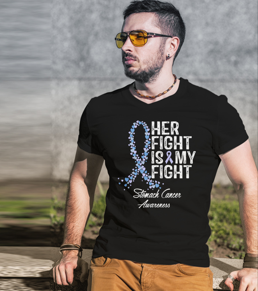 Her Fight Is My Fight Stomach Cancer Awareness T-Shirt