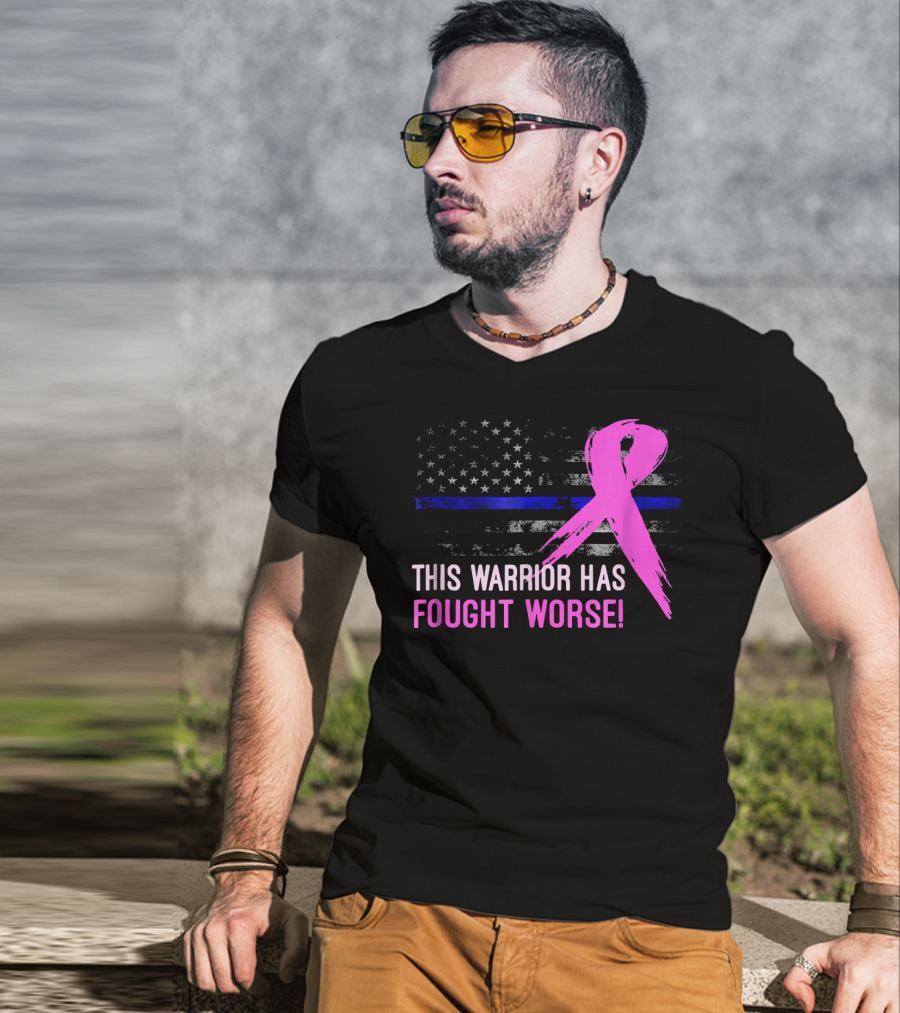 Thin Blue Line American Flag Pink Ribbon This Warrior Has Fought Worse T-Shirt