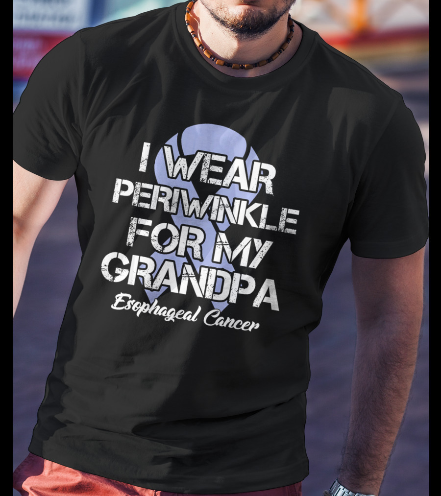 I Wear Periwinkle For My Grandpa Esophageal Cancer T-Shirt