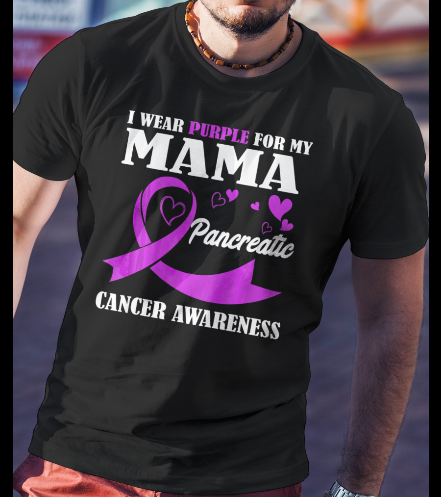 I Wear Purple For My Mama Pancreatic Cancer Awareness T-Shirt