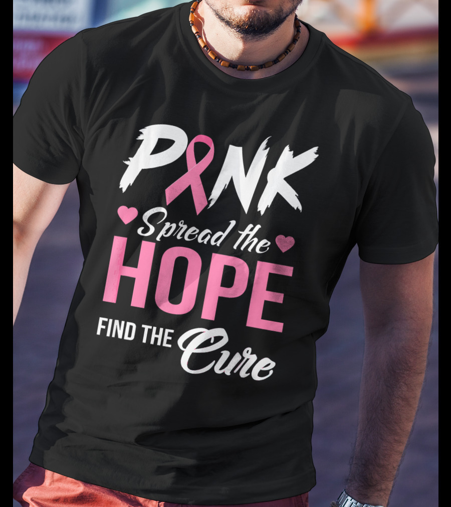 Pink Spread The Hope Find The Cure Breast Cancer Awareness T-Shirt