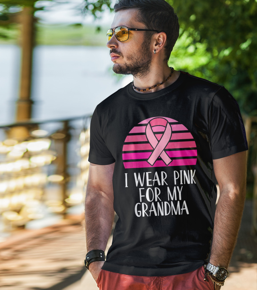 I Wear Pink For My Grandma Breast Cancer Awareness Pink T-Shirt