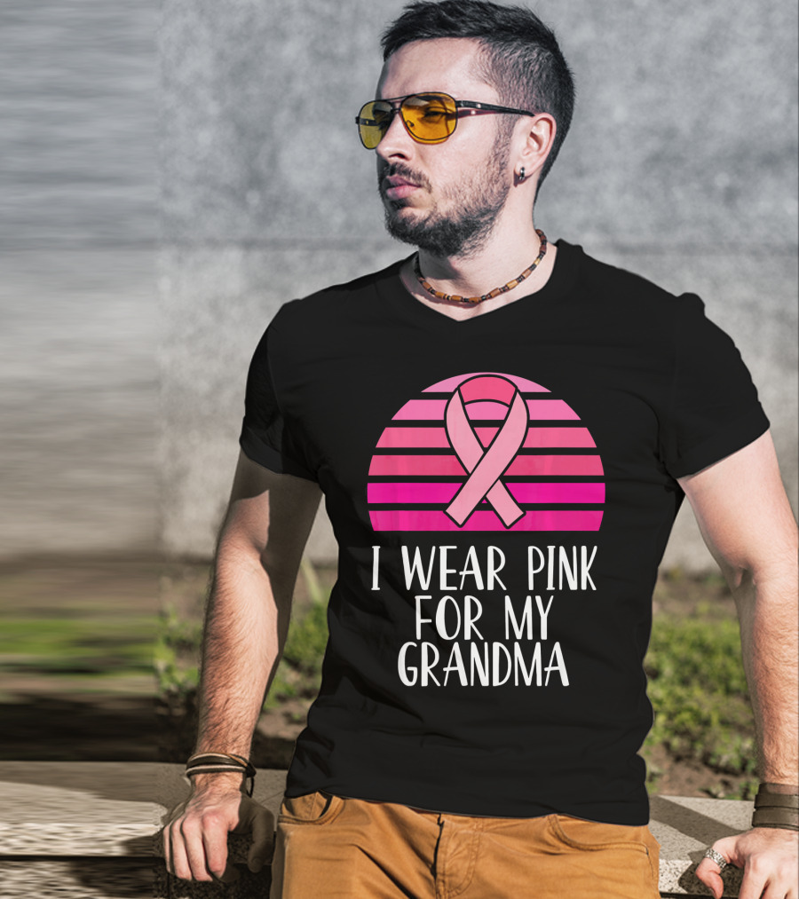 I Wear Pink For My Grandma Breast Cancer Awareness Pink T-Shirt