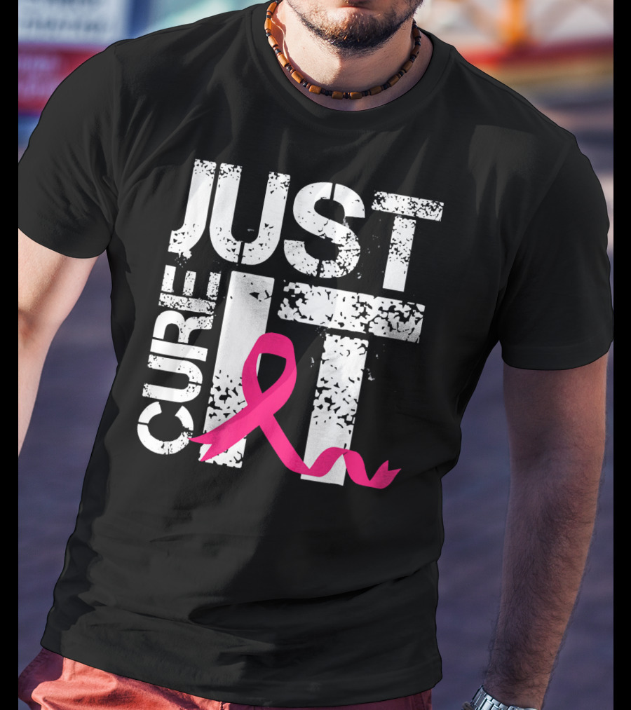 Women Just Cure It Breast Cancer Awareness Pink T-Shirt
