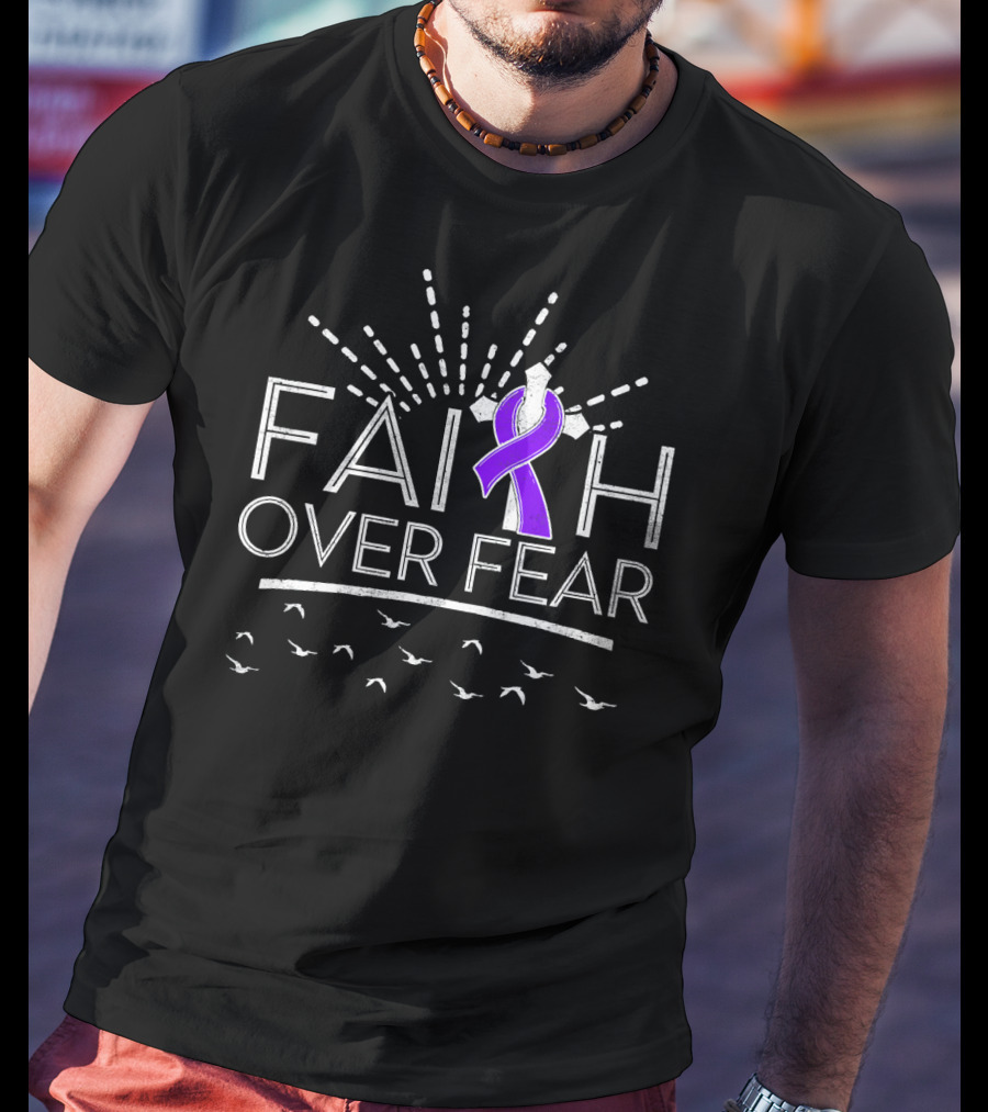 Faith Over Fear Purple Ribbon Hodgkins Lymphoma Awareness T-Shirt