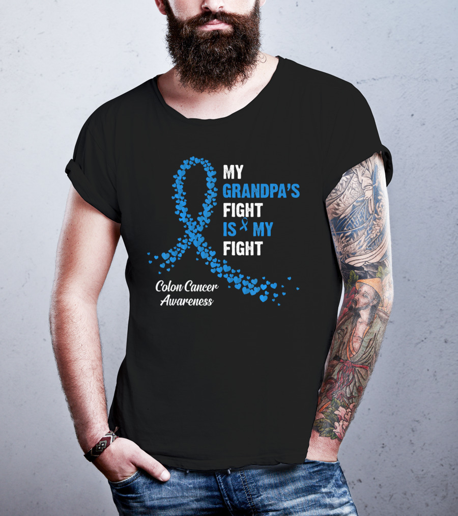 My Grandpa's Fight Is My Fight Colon Cancer Awareness T-Shirt