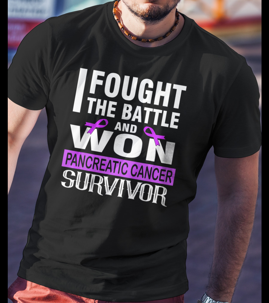 I Fought The Battle And Won Pancreatic Cancer Survivor T-Shirt