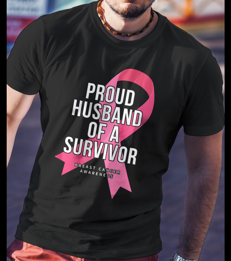 Proud Husband Of A Survivor Breast Cancer Awareness Pink T-Shirt