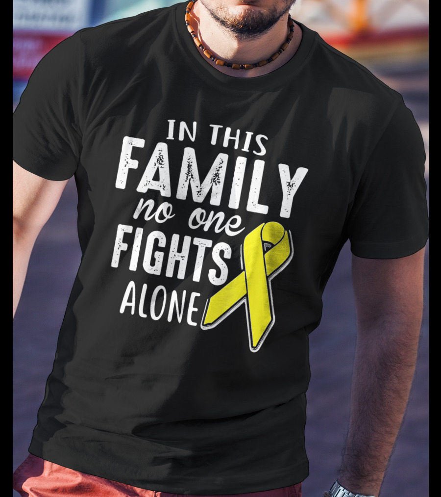In This Family No One Fights Alone Yellow Ribbon Sarco T-Shirt