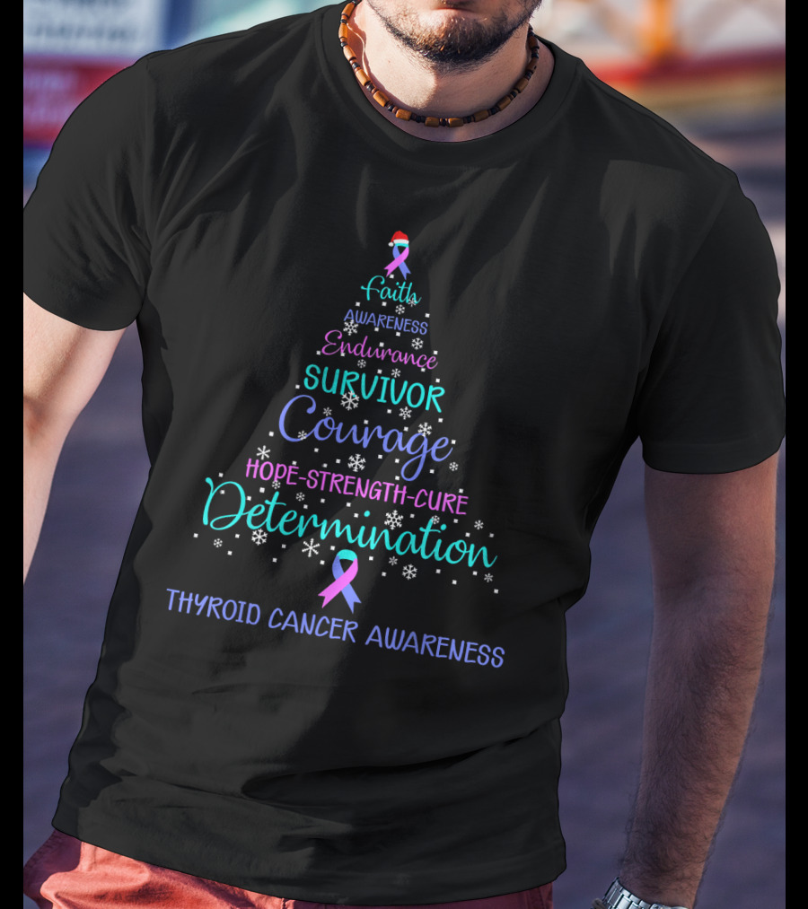 Faith Courage Determination Thyroid Cancer Awareness Xmas Tree Survivor T-Shirt