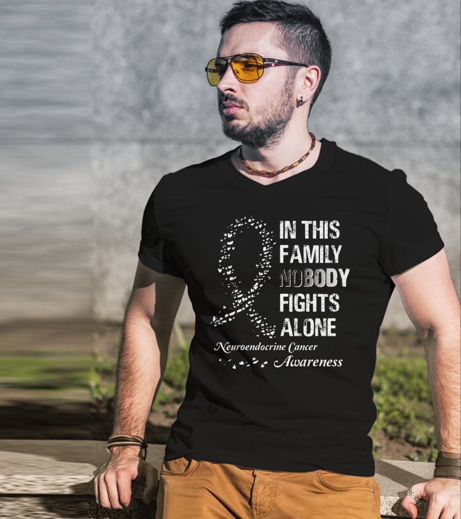 In This Family Nobody Fights Alone Neuroendocrine Cancer Awareness T-Shirt