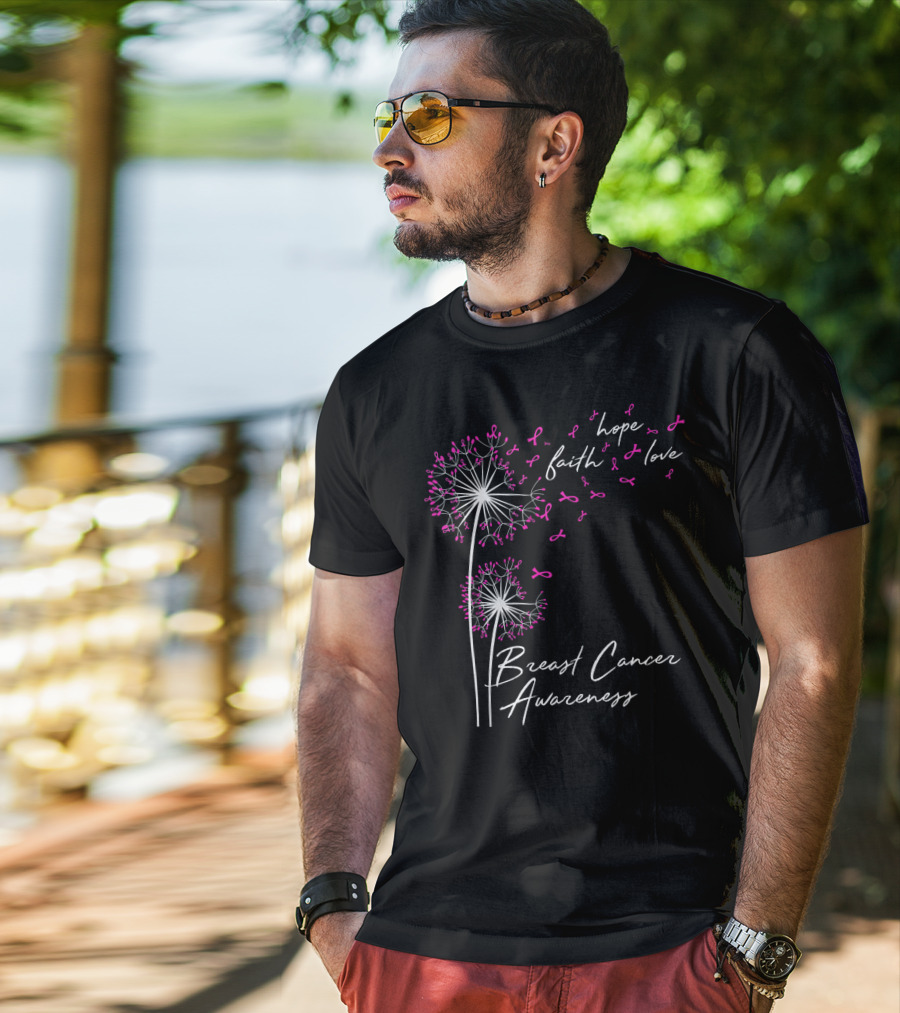 Dandelion Hope Faith Love Breast Cancer Awareness T-Shirt
