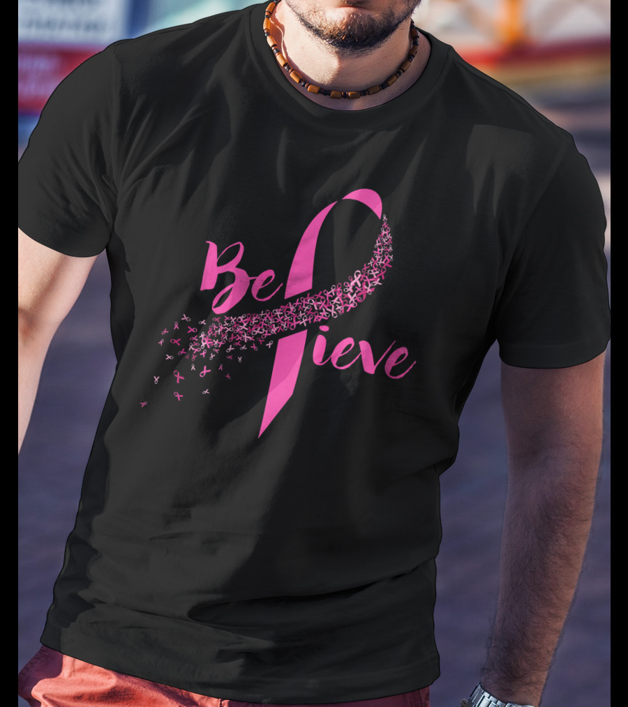 Believe Breast Cancer Awareness Pink T-Shirt