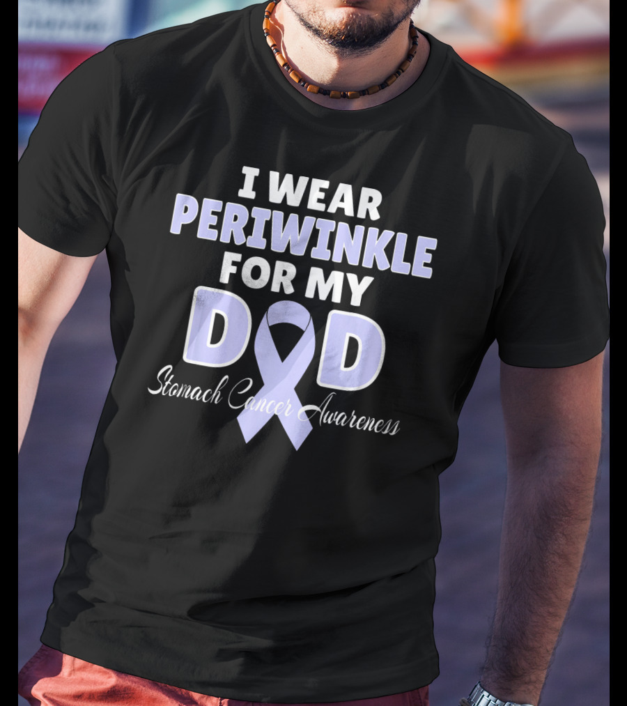 I Wear Periwinkle For My Dad Stomach Cancer Awareness T-Shirt