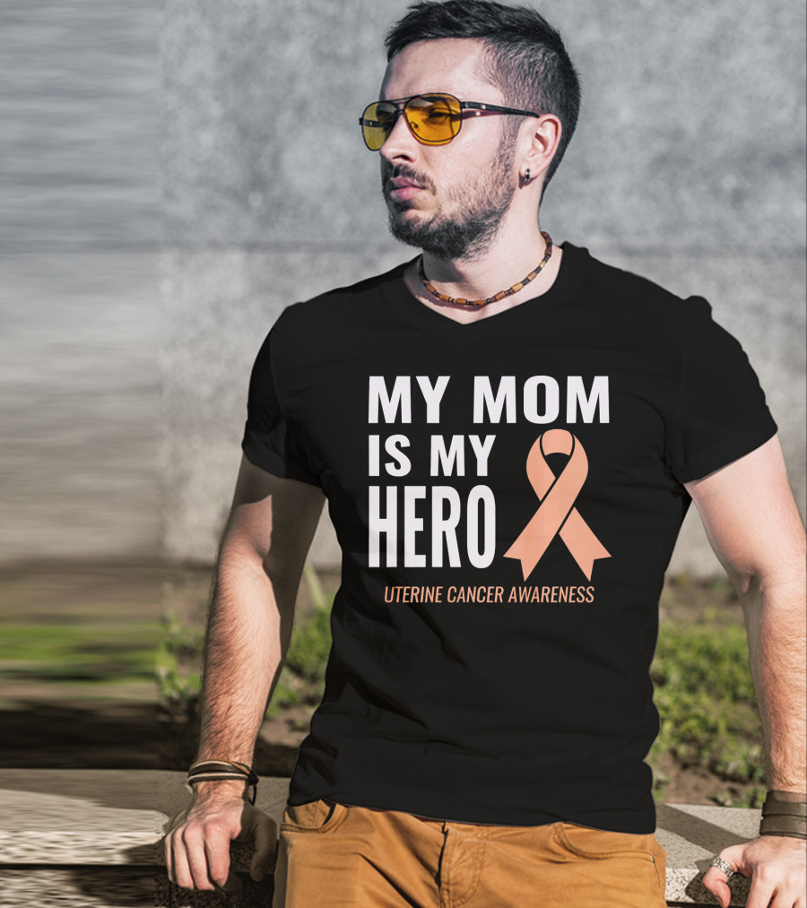 My Mom Is My Hero Uterine Cancer Awareness T-Shirt