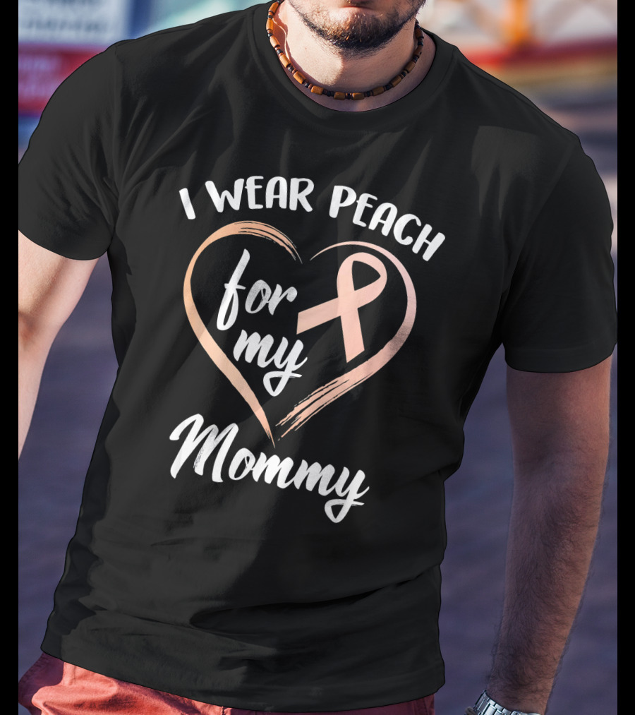 I Wear Peach Ribbon For My Mommy T-Shirt