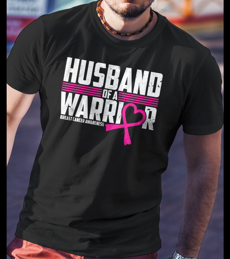 Husband Of A Warrior Breast Cancer Awareness T-Shirt