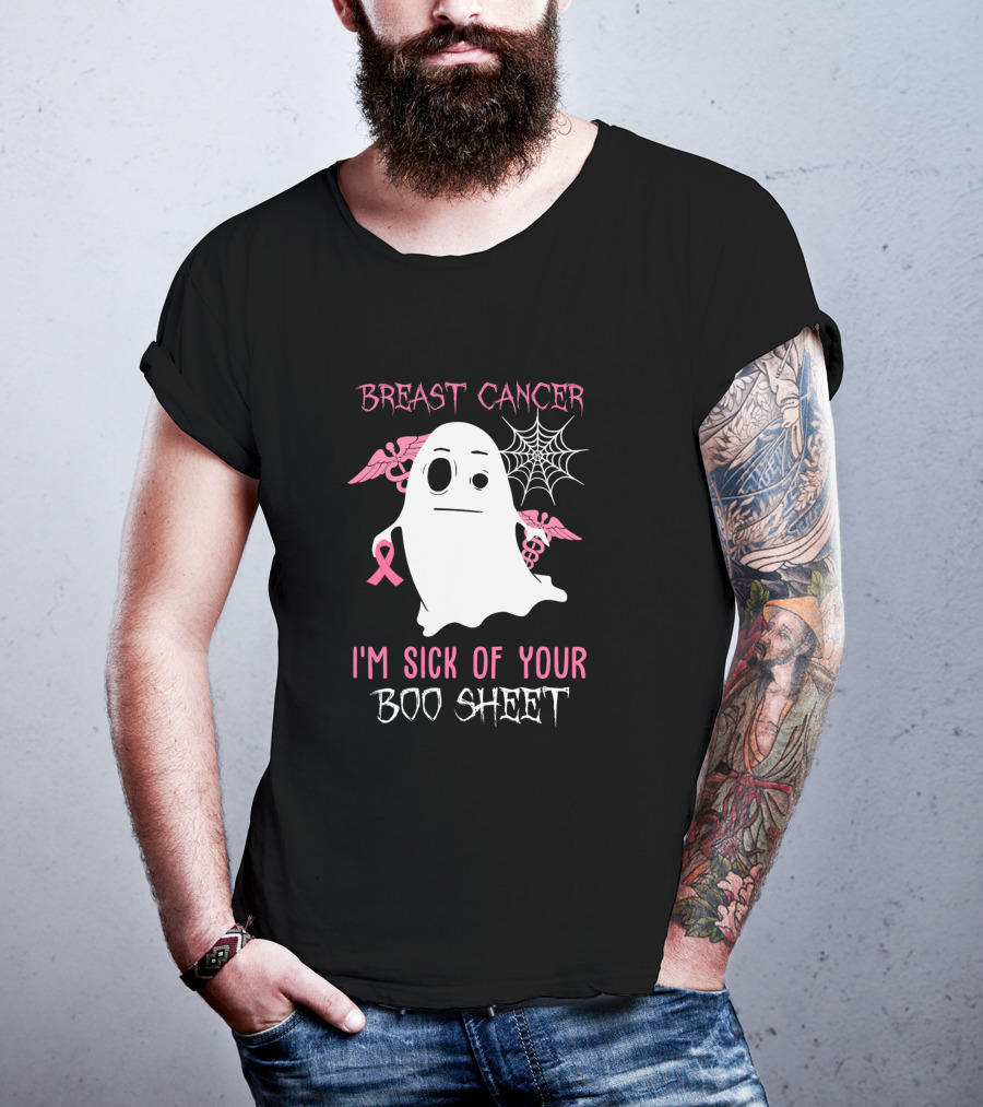 Breast Cancer Awareness I'm Sick Of Your Boo Sheet Ghost With Pink Ribbon And Wings T-Shirt