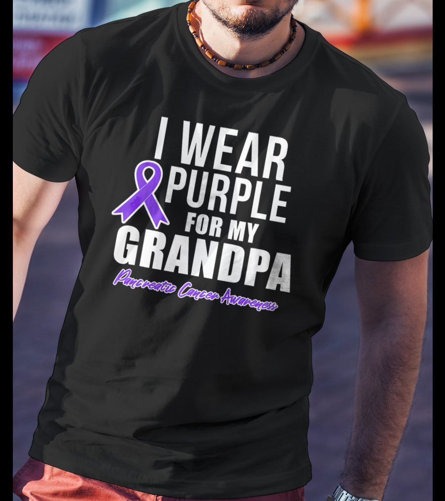 I Wear Purple For My Grandpa Pancreatic Cancer Awareness T-Shirt