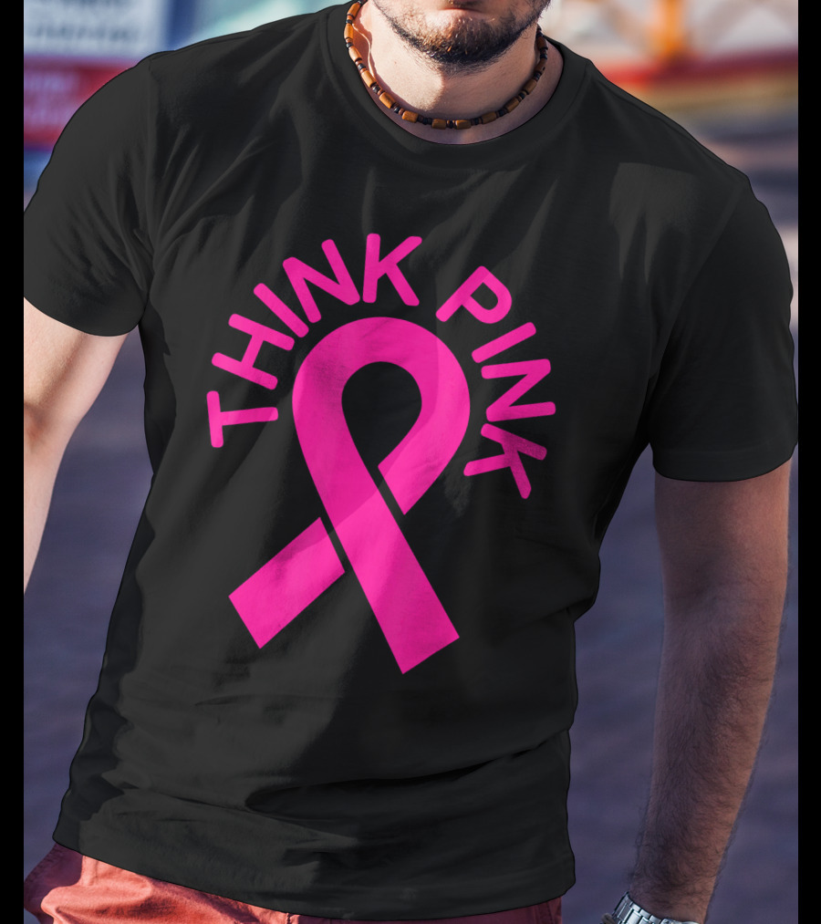 Pink Ribbon Think Pink Breast Cancer Fighters Survi T-Shirt
