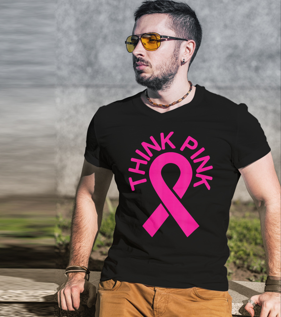 Pink Ribbon Think Pink Breast Cancer Fighters Survi T-Shirt