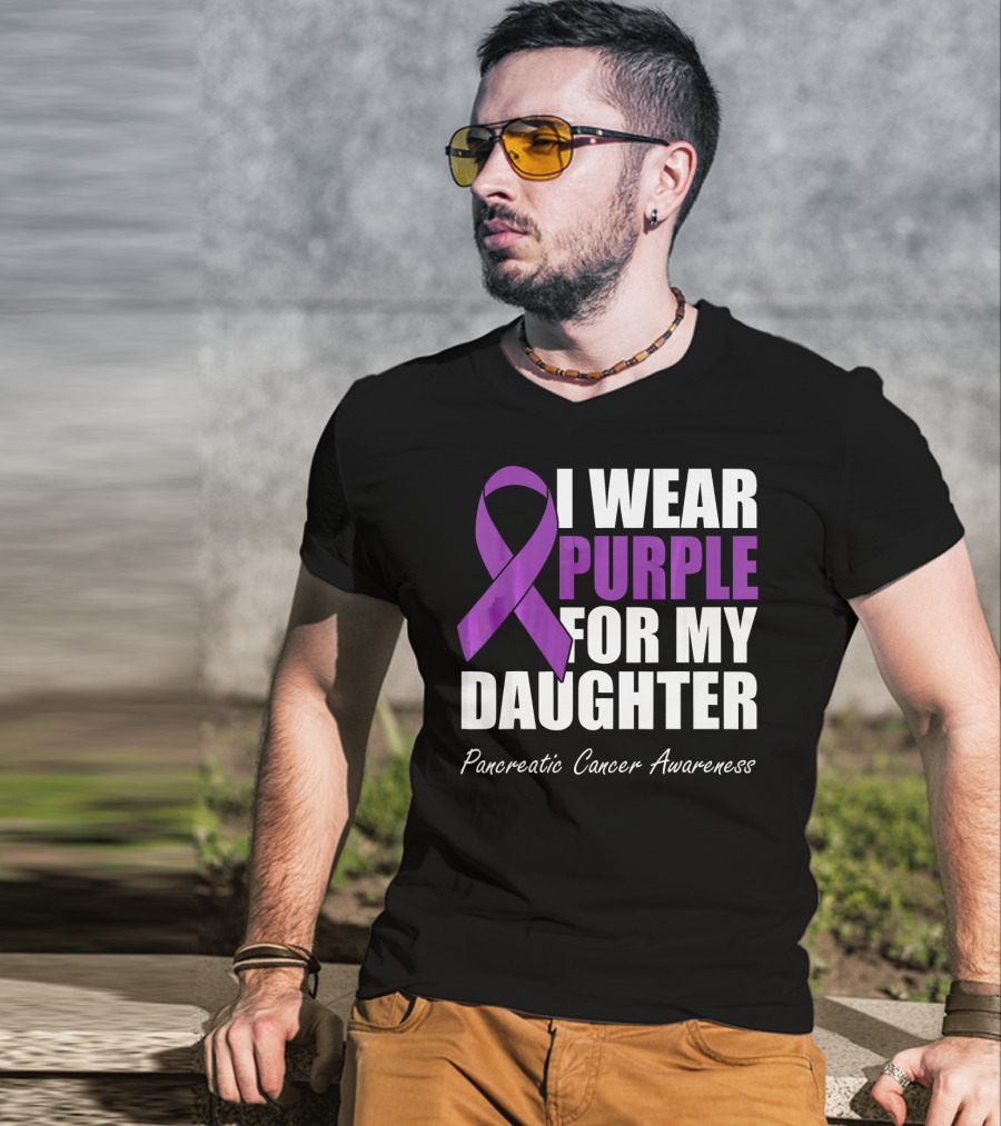 I Wear Purple For My Daughter Pancreatic Cancer Awareness T-Shirt