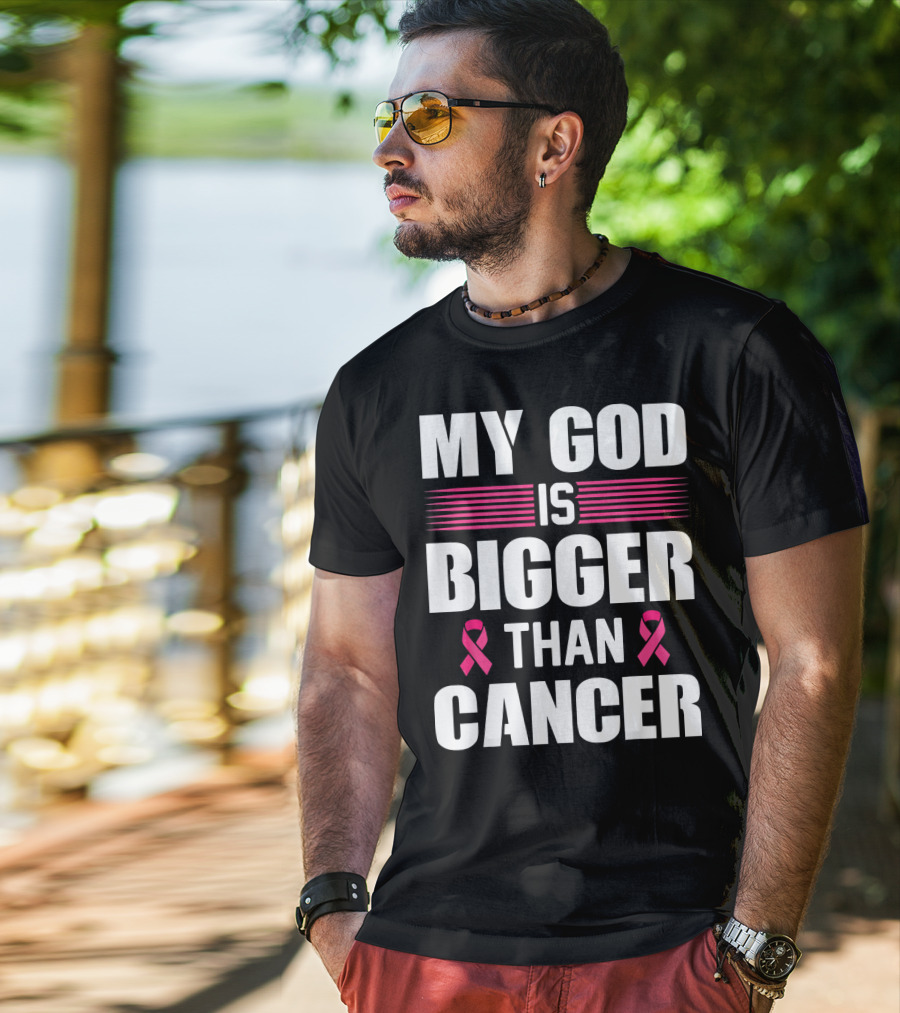 My God Is Bigger Than Cancer Pink Ribbon Breast Cancer Awareness T-Shirt