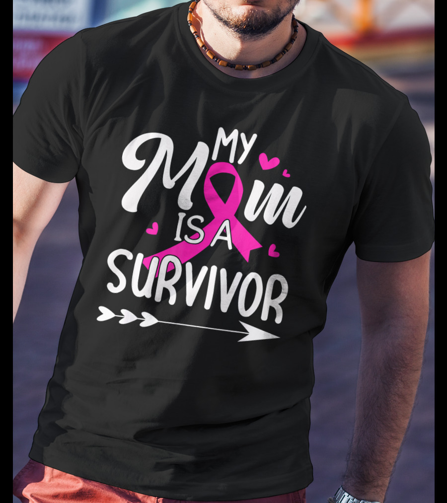 My Mom Is A Survivor Breast Cancer Awareness Pink Ribbon Hearts Arrow T-Shirt