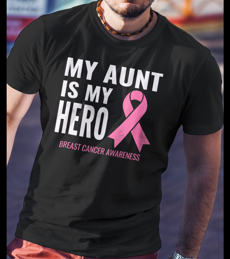 My Aunt Is My Hero Breast Cancer Awareness T-Shirt