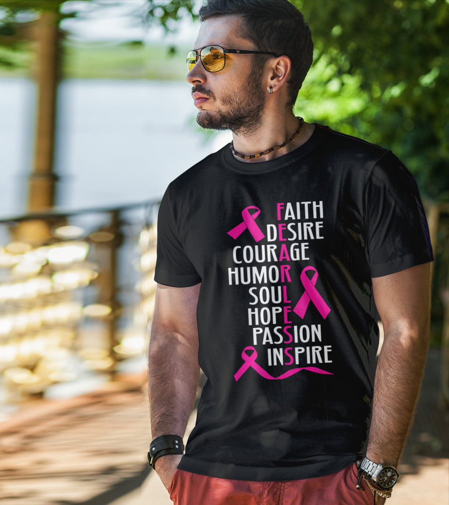 Faith Desire Courage Humor Soul Hope Passion Inspire Breast Cancer Awareness Fearless T-Shirt