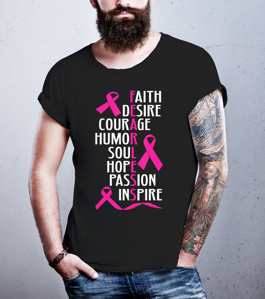 Faith Desire Courage Humor Soul Hope Passion Inspire Breast Cancer Awareness Fearless T-Shirt