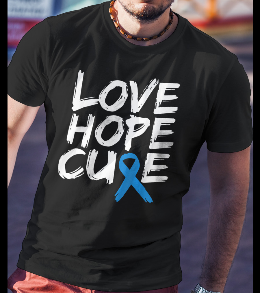 Love Hope Cure Colon Cancer Awareness Blue T-Shirt