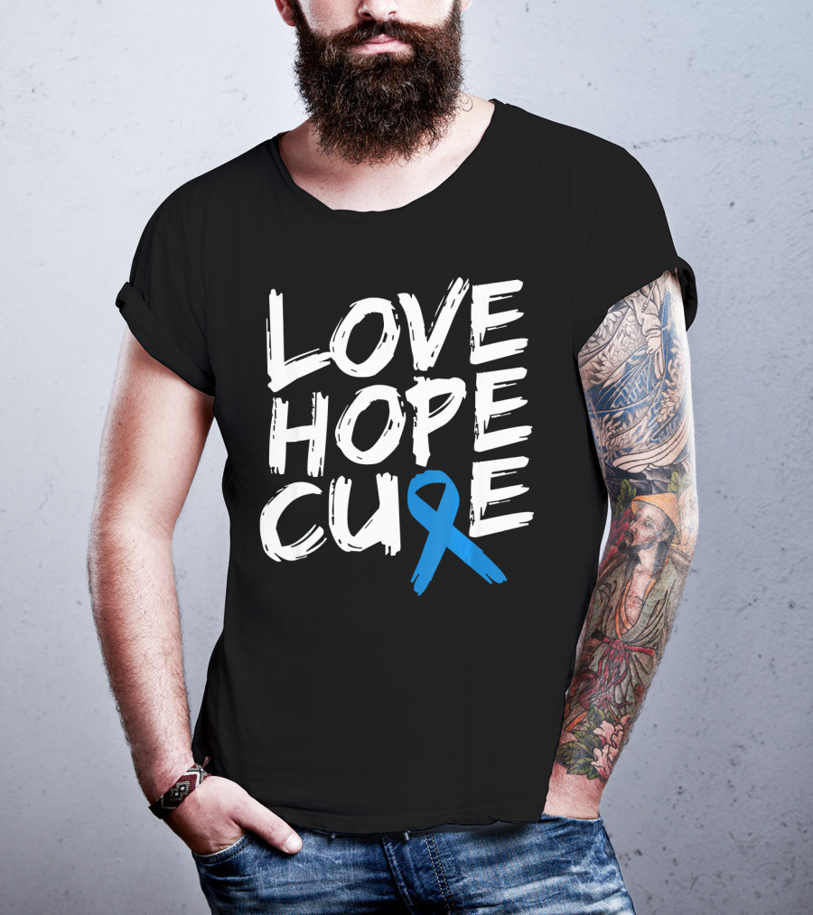 Love Hope Cure Colon Cancer Awareness Blue T-Shirt
