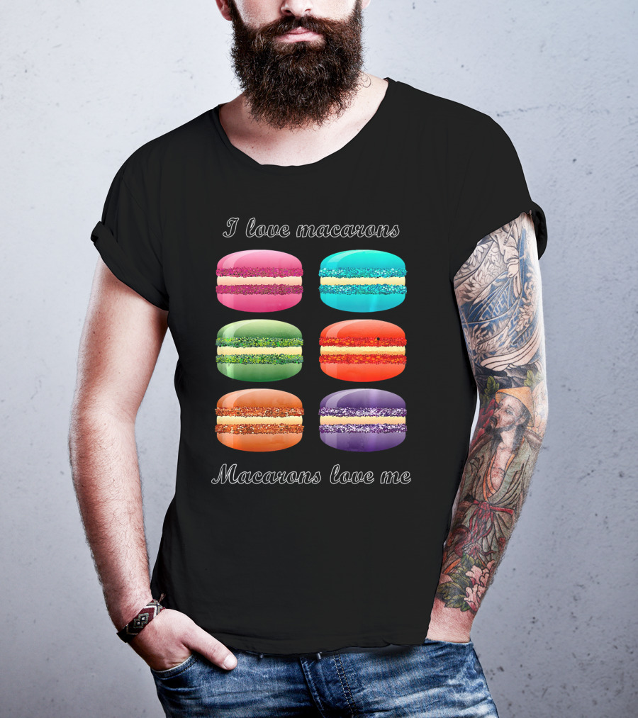 I Love Macarons Macarons Love Me T-Shirt
