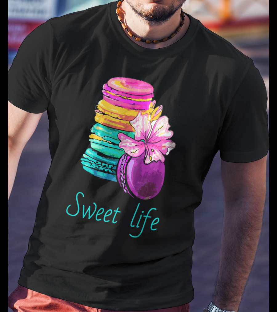 Sweet Life Colorful Macarons With Flower T-Shirt