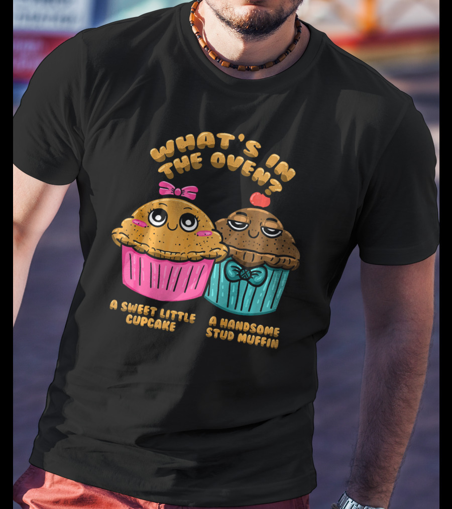 What's In The Oven Sweet Little Cupcake Handsome Stud Muffin T-Shirt