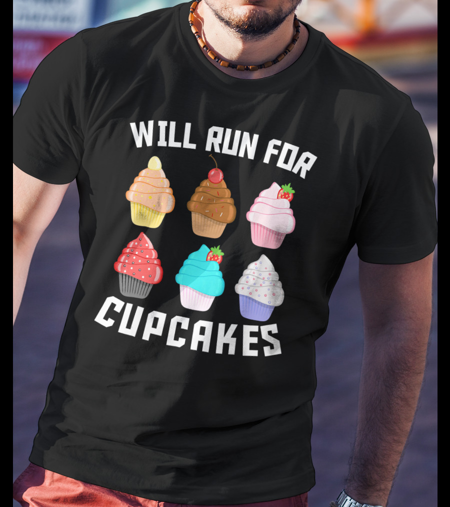 Will Run For Cupcakes Funny Runner Cupcake Desserts With Cherry And Strawberries T-Shirt