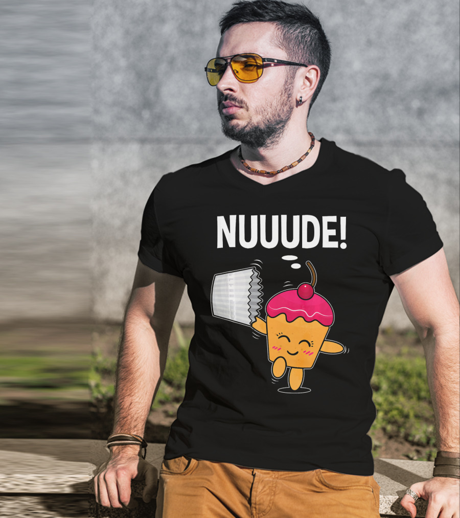 NUUUDE What Do You Call A Cupcake Without Its Wrapper? T-Shirt