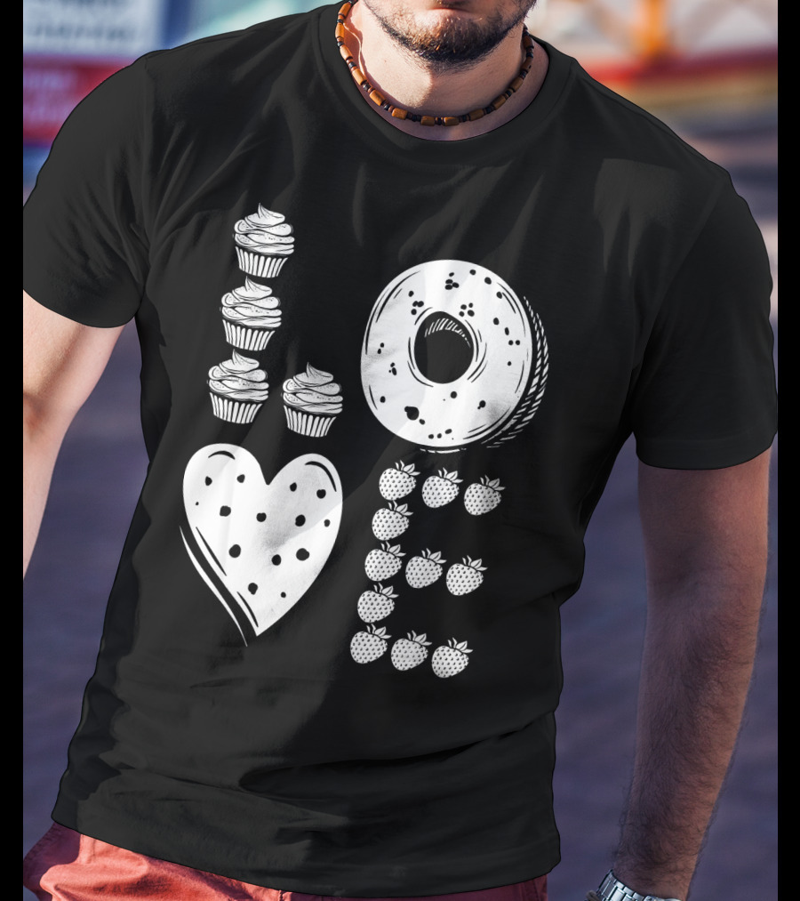 Love Cupcake Doughnut Strawberry Food Lover T-Shirt