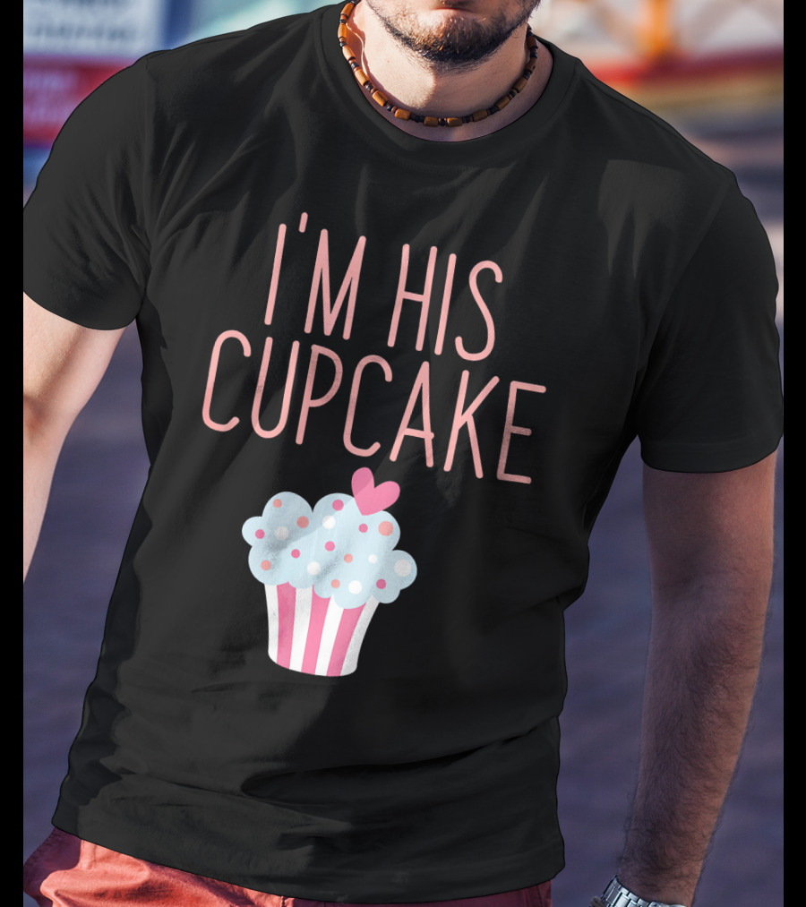 I'm His Cupcake Valentine's Day Couple With Heart And Polka Dot Frosting T-Shirt