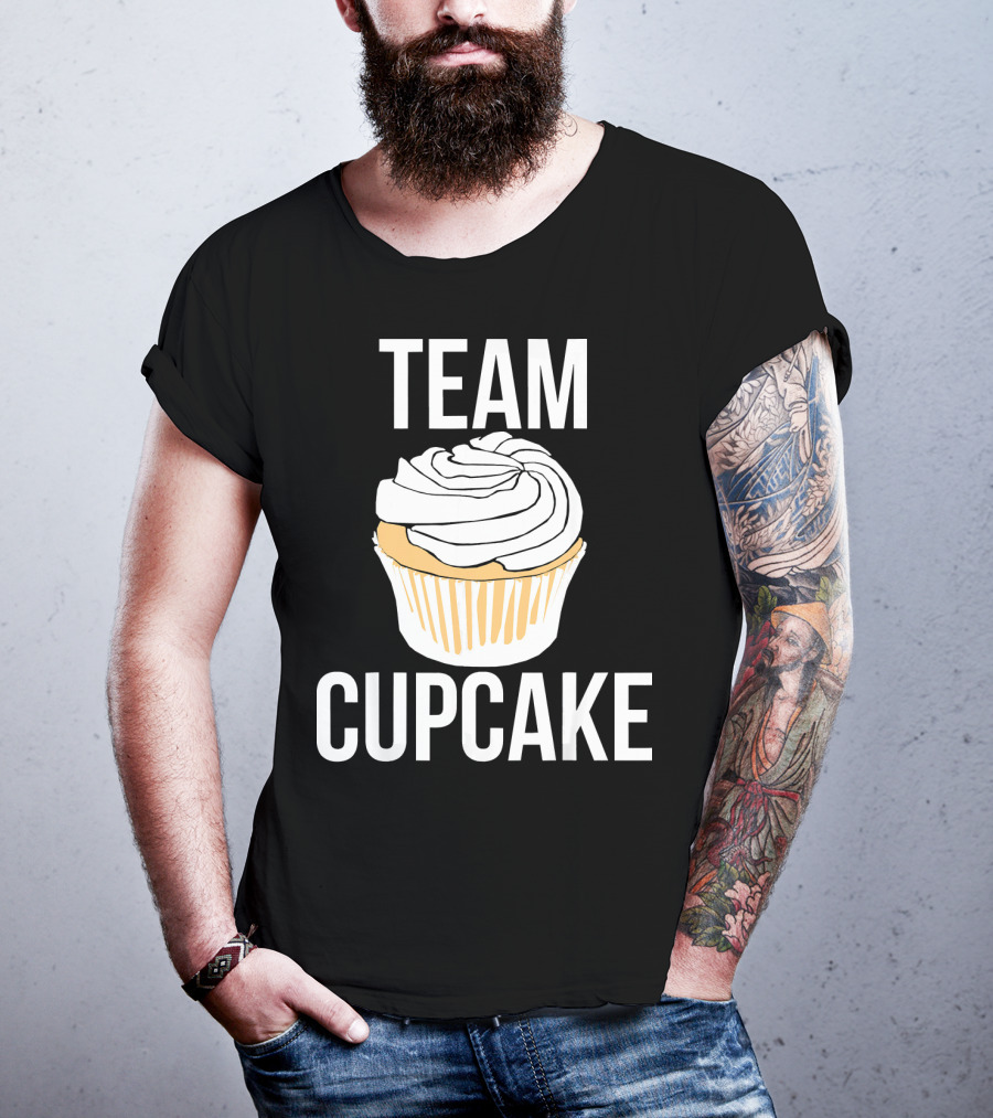 Team Cupcake Bakery Humor Cupcake Lovers Funny Sweets T-Shirt