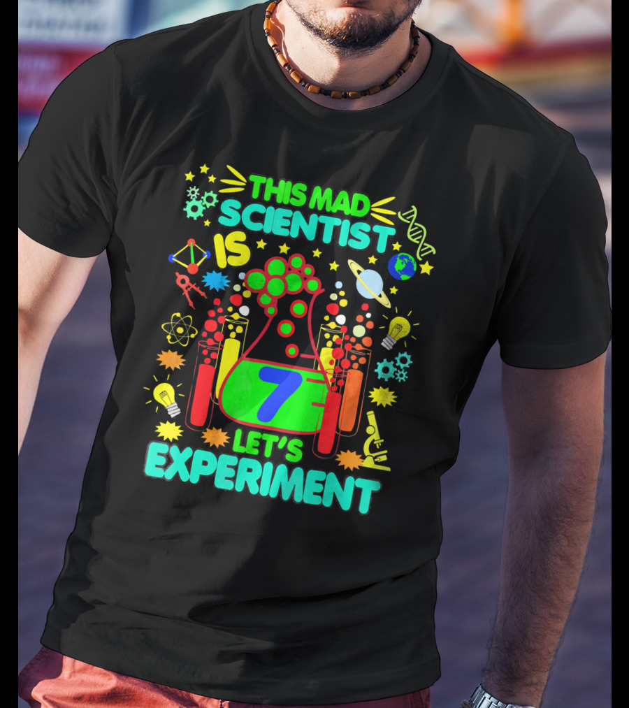 This Mad Scientist Is 7 Let's Experiment Birthday Age Seven T-Shirt