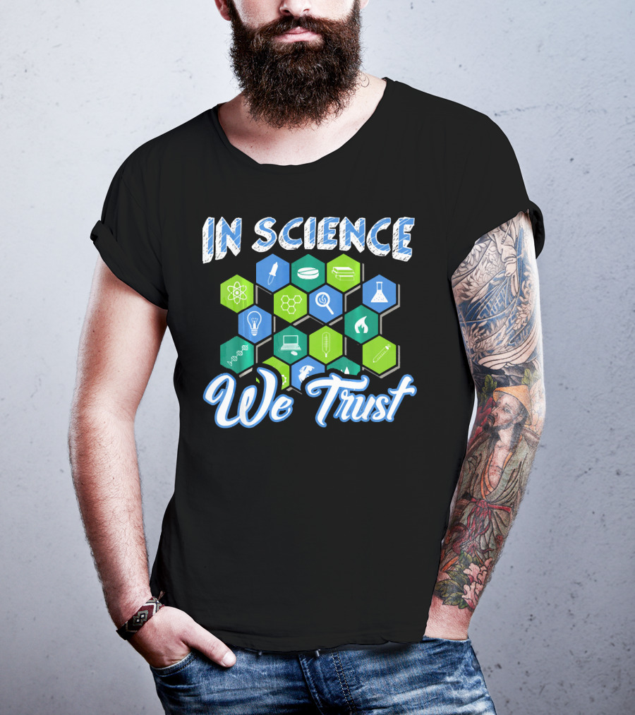 In Science We Trust Funny Atheist Novelty Chemistry Physics Symbols T-Shirt