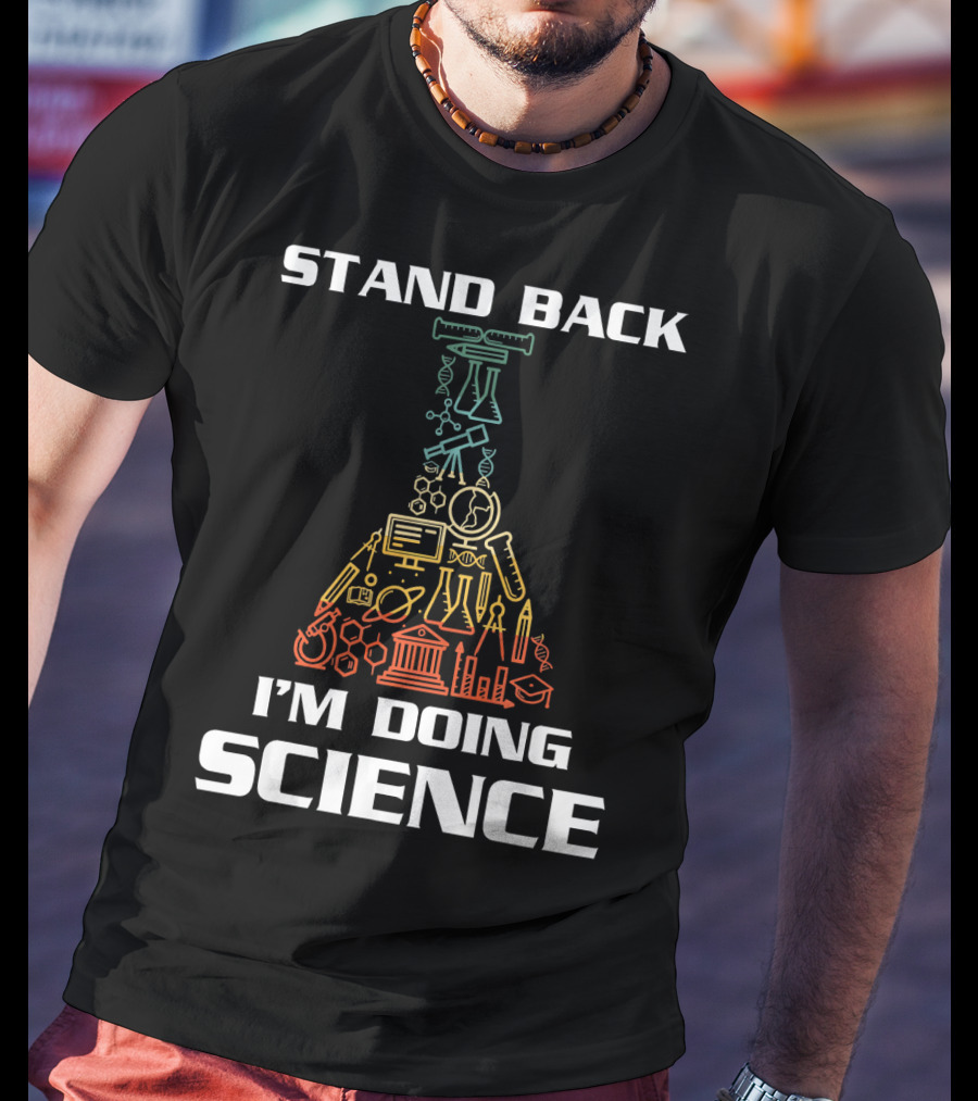 Stand Back I'm Doing Science STEM Beaker Icons Chemistry Physics Biology T-Shirt
