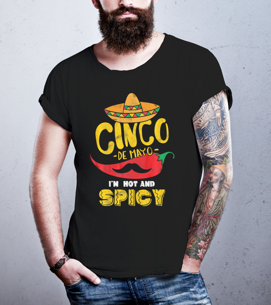 Cinco De Mayo Hot And Spicy Chili Pepper Sombrero Mustache Fiesta Vibes T-Shirt