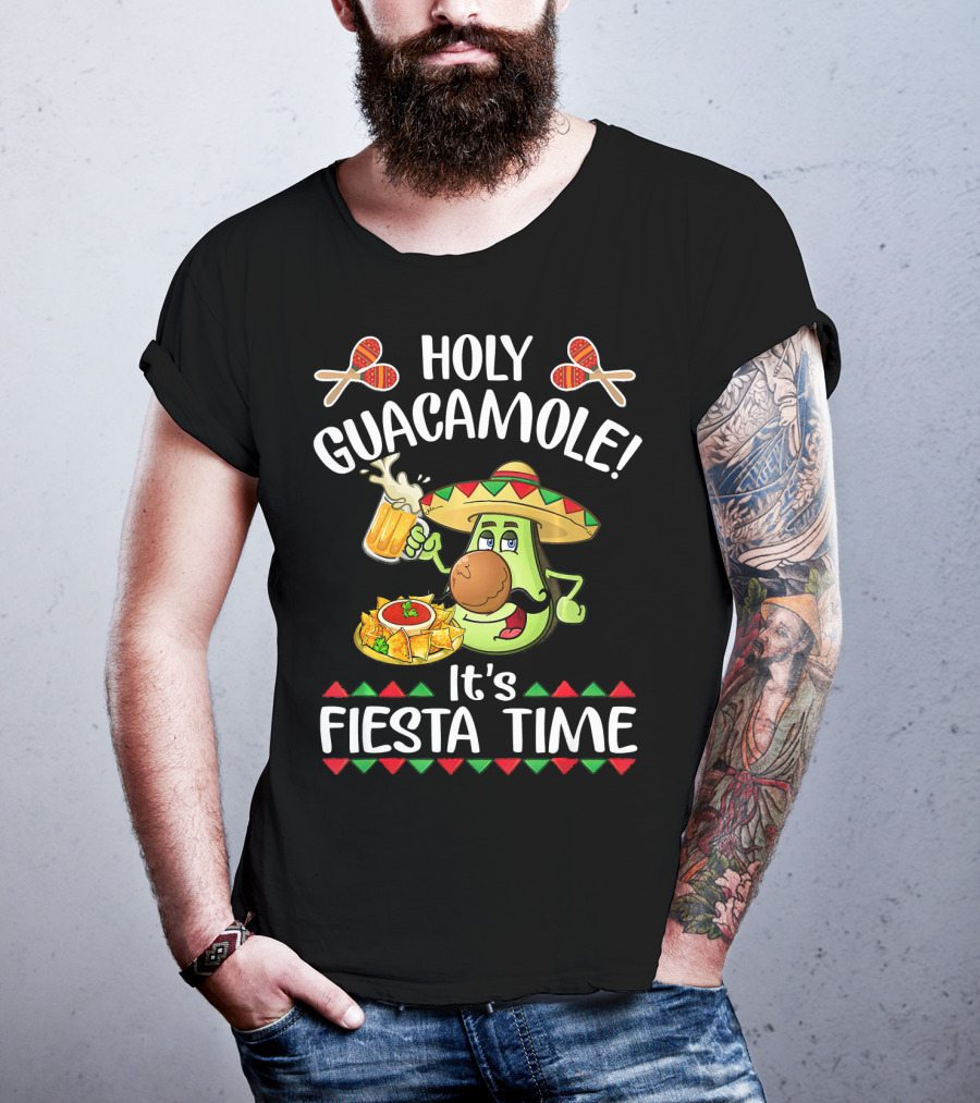 Holy Guacamole It's Fiesta Time Cinco De Mayo T-Shirt